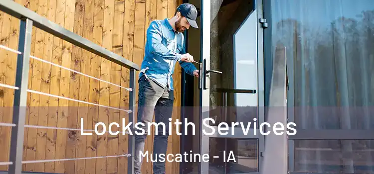 Locksmith Services Muscatine - IA
