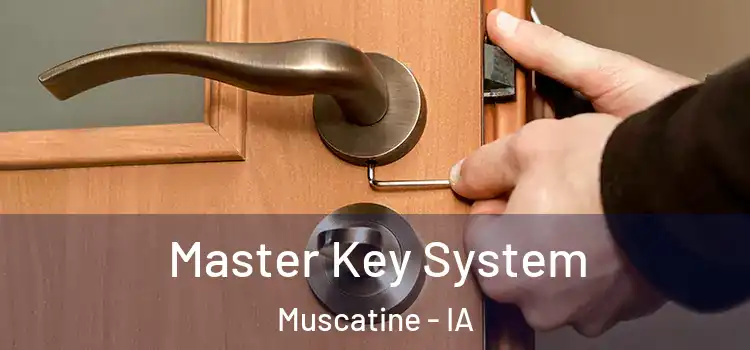 Master Key System Muscatine - IA